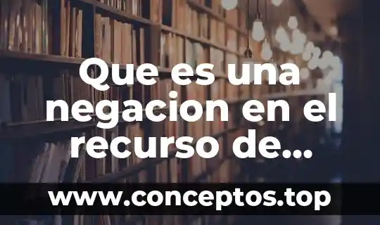 Que es una negacion en el recurso de reclamacion