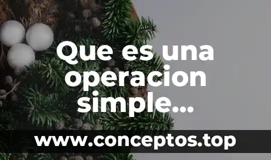 Que es una operacion simple matematica