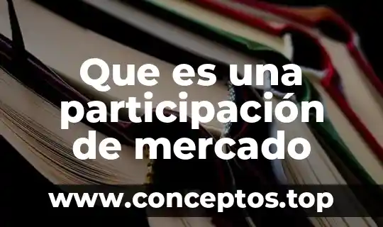 Que es una participación de mercado