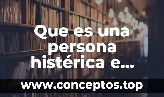 Que es una persona histérica e hipocondriaca y esquizoide