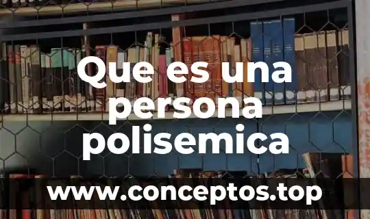 Que es una persona polisemica