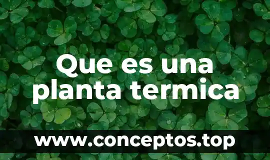 Que es una planta termica