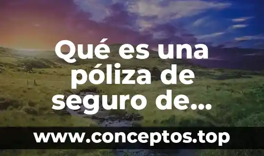 Qué es una póliza de seguro de transporte de carga