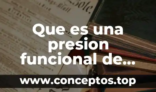 Que es una presion funcional de una cadena de suministro