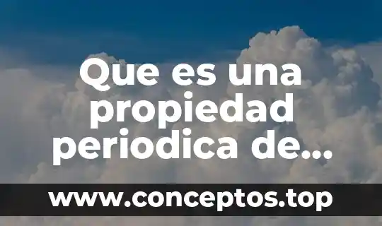 Qué es el número de oxidación de valencia 3 Que es una propiedad periodica de oxidacion