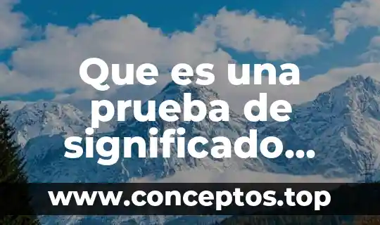 Que es una prueba de significado parcial