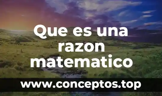 Que es una razon matematico