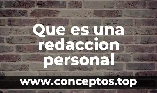 Que es una redaccion personal