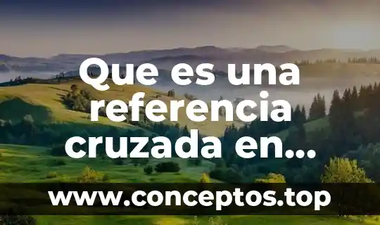 Que es una referencia cruzada en word 2010