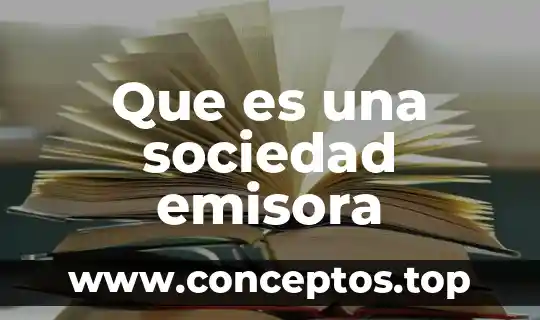 Que es una sociedad emisora