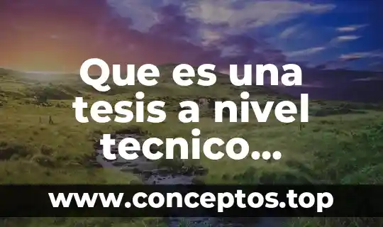 Que es una tesis a nivel tecnico superior