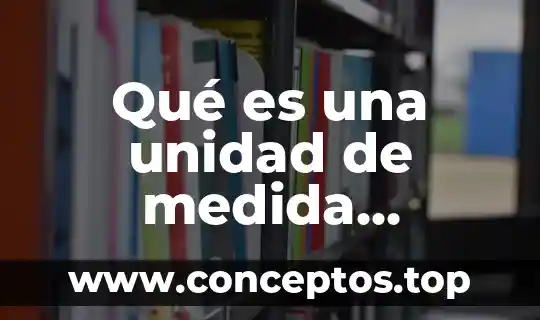 Qué es una unidad de medida decimal