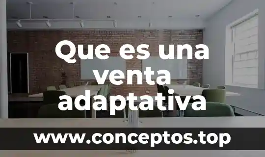 Que es una venta adaptativa
