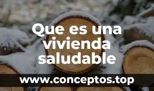 Que es un bol de cereales saludable 8 Que es una vivienda saludable