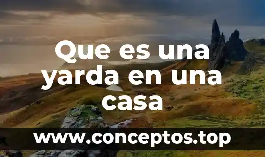 Que es una yarda en una casa