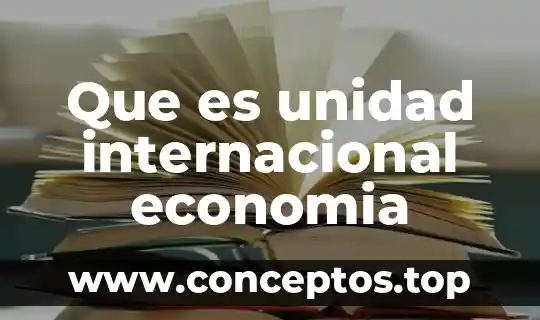 Que es la cruz verde internacional 6 Que es unidad internacional economia