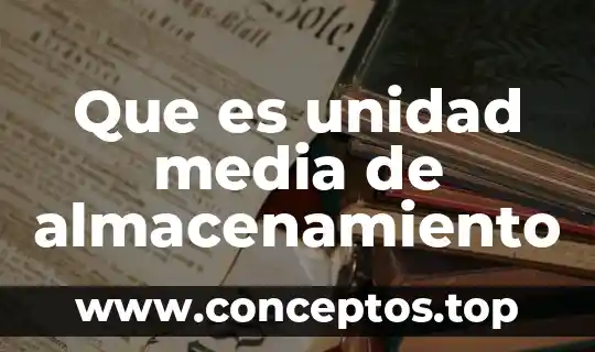 Que es capacidad de almacenamiento blu rayen informatica 3 Que es unidad media de almacenamiento