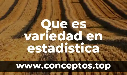 Que es variedad en estadistica