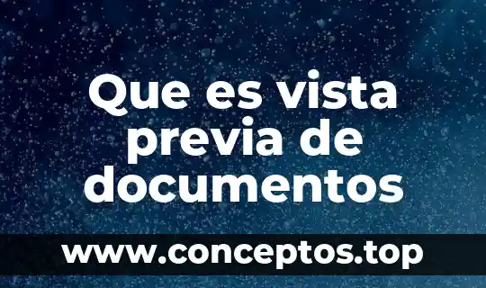 Que es vista previa de documentos