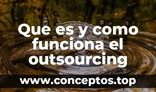 Que es y como funciona el outsourcing
