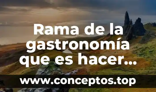 Rama de la gastronomía que es hacer postre