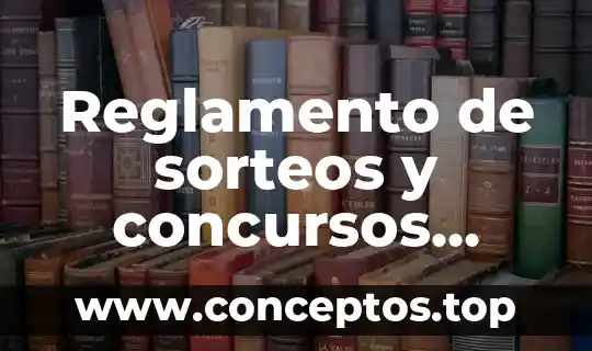 Reglamento de sorteos y concursos mexico que es