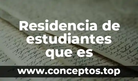 Residencia de estudiantes que es