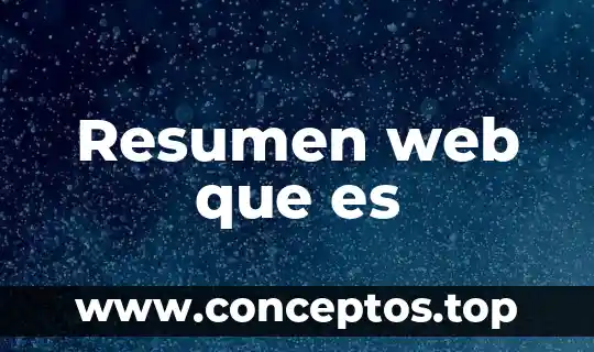 Resumen web que es