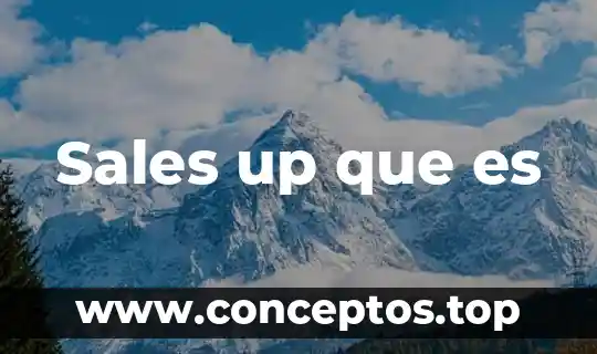 Sales up que es