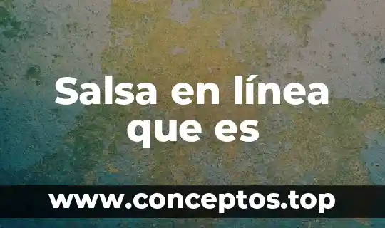Salsa en línea que es