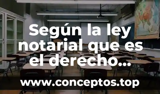 Según la ley notarial que es el derecho notarial