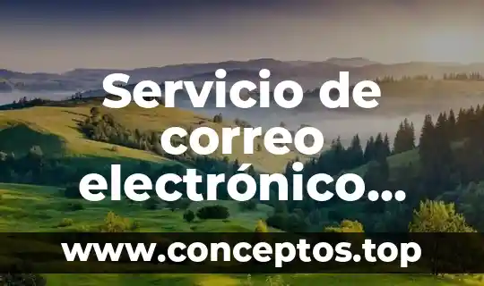 Que es nombre correo electronico 6 Servicio de correo electrónico que es outlook