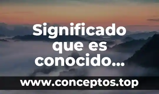 Nombres con los que es conocido España 4 Significado que es conocido importante o reputado en alguna