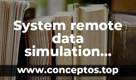 System remote data simulation layer que es