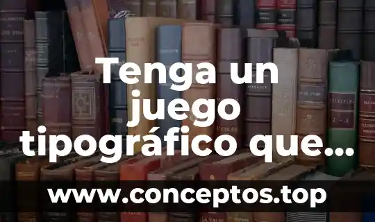 Tenga un juego tipográfico que es en diseño