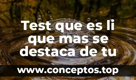 Que es medio gegnian y cual es tu tarea 7 Test que es li que mas se destaca de tu