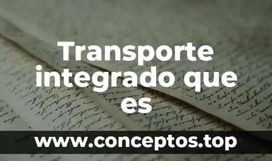 Transporte integrado que es