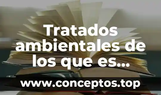 Tratados ambientales de los que es parte grecia