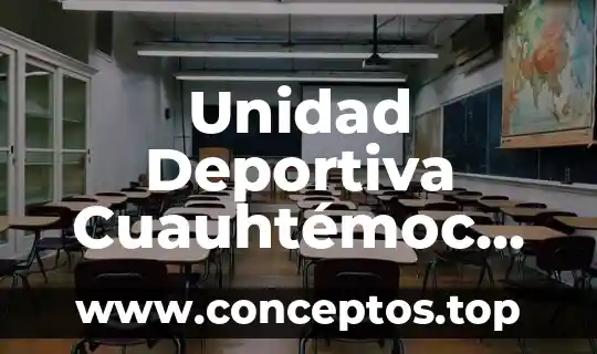 Unidad Deportiva Cuauhtémoc IMSS que es