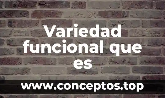 Variedad funcional que es