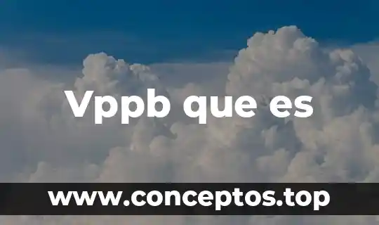 Vppb que es