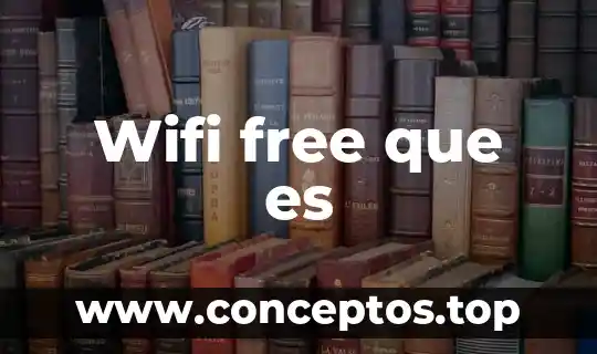 Wifi free que es