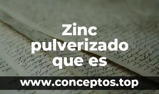 Zinc pulverizado que es
